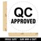 QC Approved Quality Control Manufacturing Label Rubber Stamp for Stamping